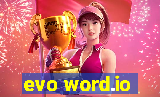 evo word.io